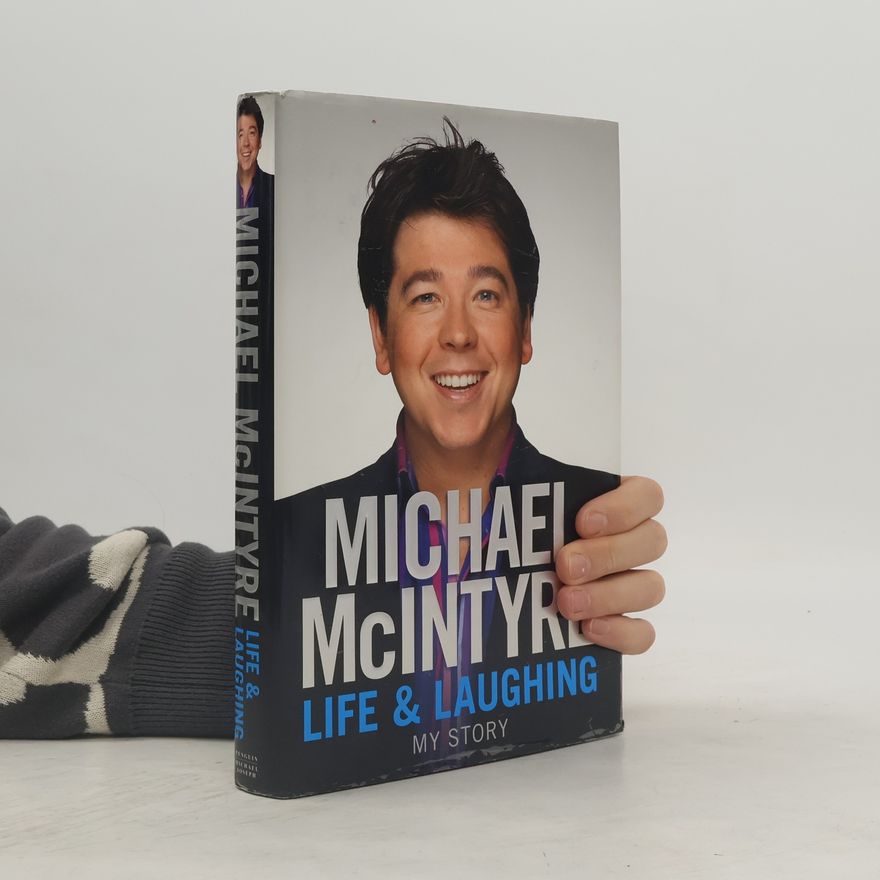 Michael McIntyre Life & Laughing
