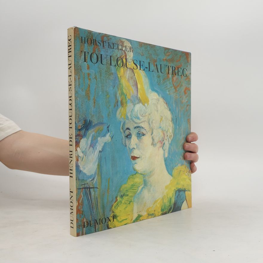 Horst Keller Henri de Toulouse-Lautrec
