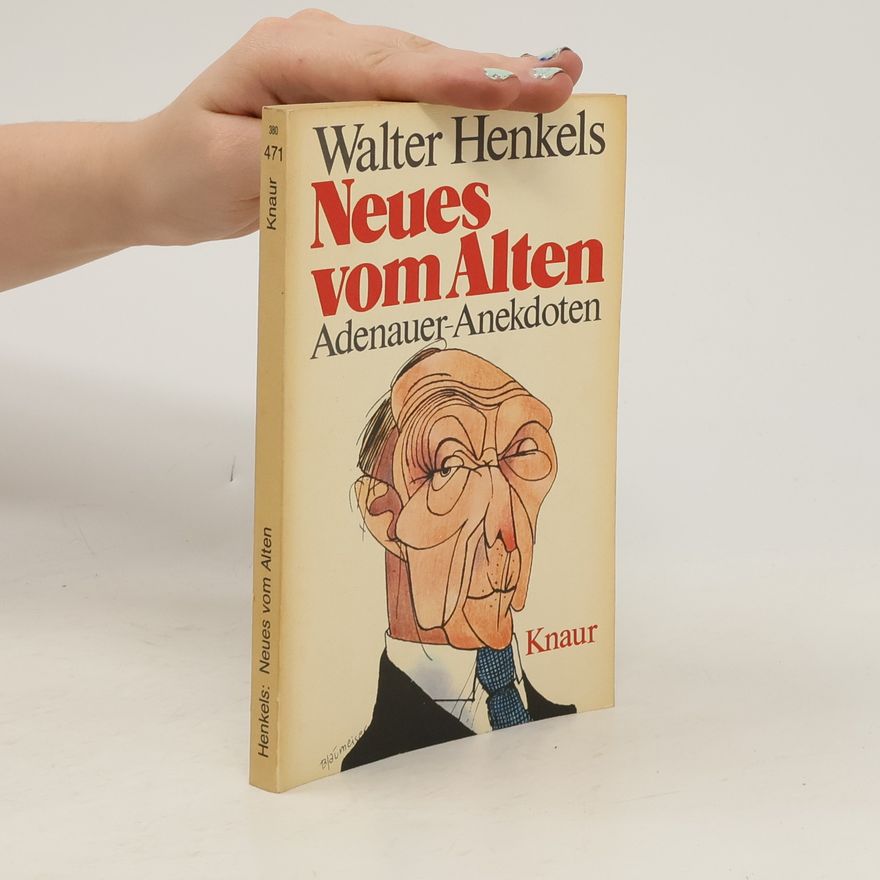 Walter Henkels Neues vom Alten
