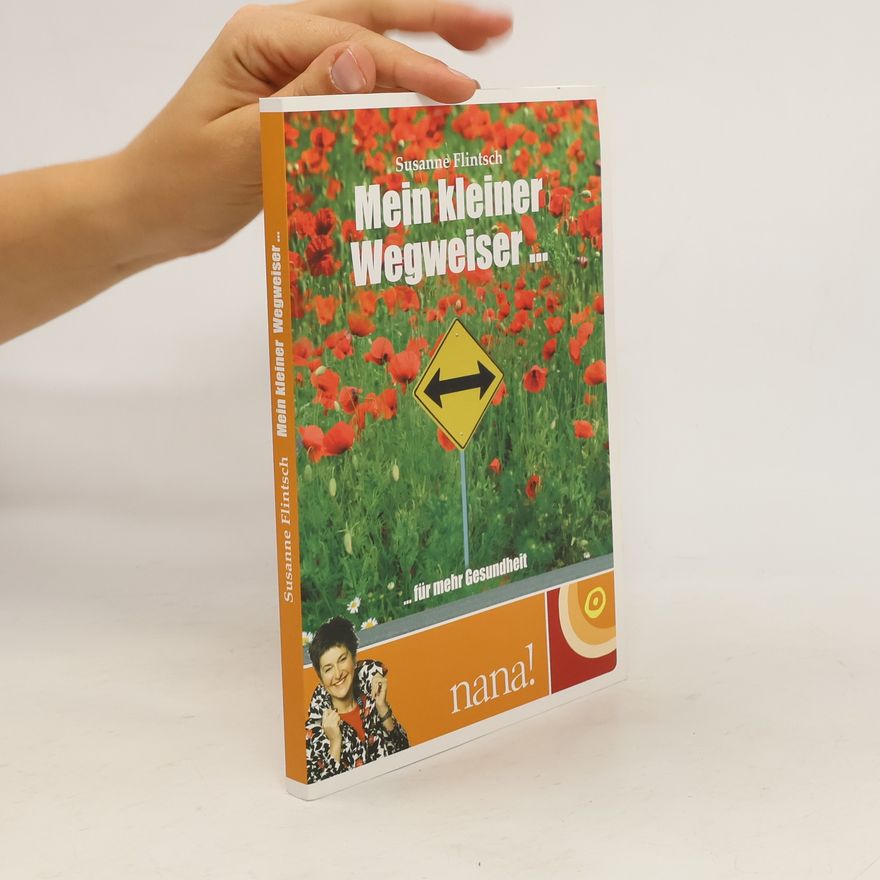 Susanne Flintsch Mein kleiner Wegweiser...