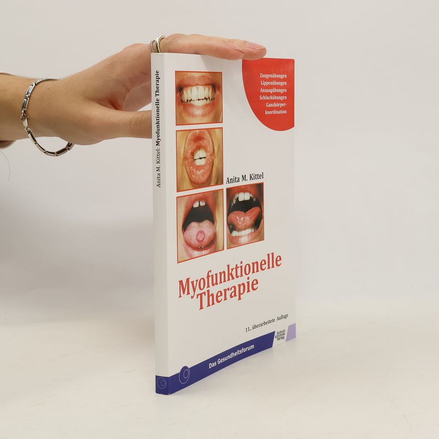 Anita M. Kittel Myofunktionelle Therapie