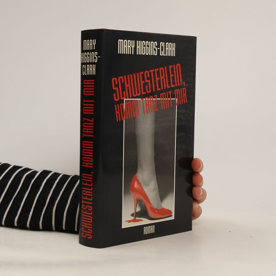 Mary Higgins Clark Schwesterlein, Komm tanz mit mir