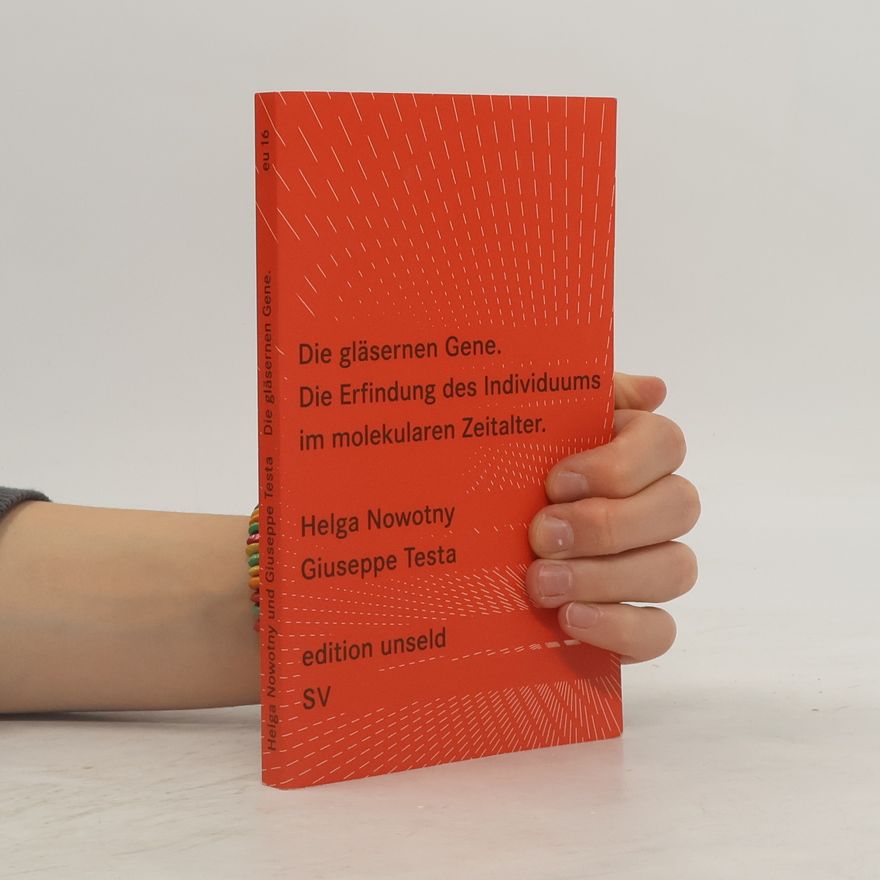 Helga Nowotny Die gläsernen Gene