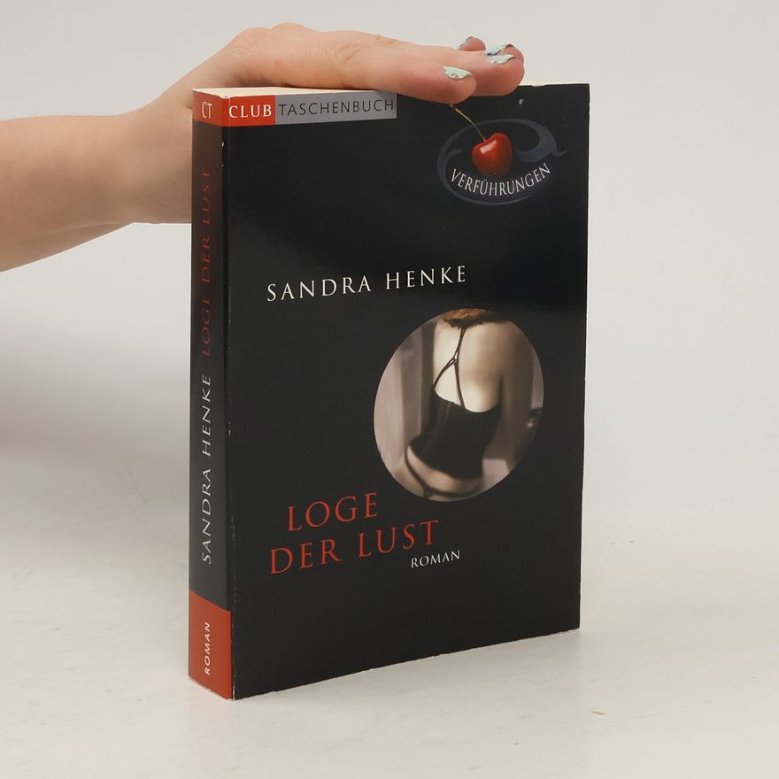 Sandra Henke Loge der Lust