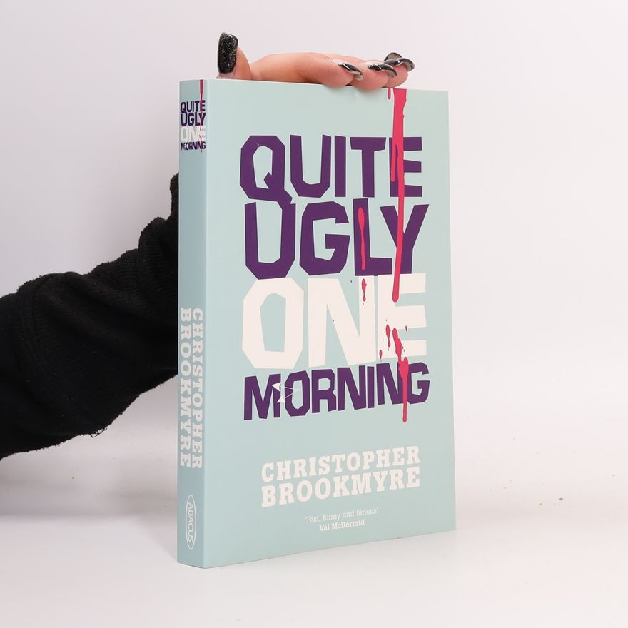 Christopher Brookmyre Quite Ugly One Morning