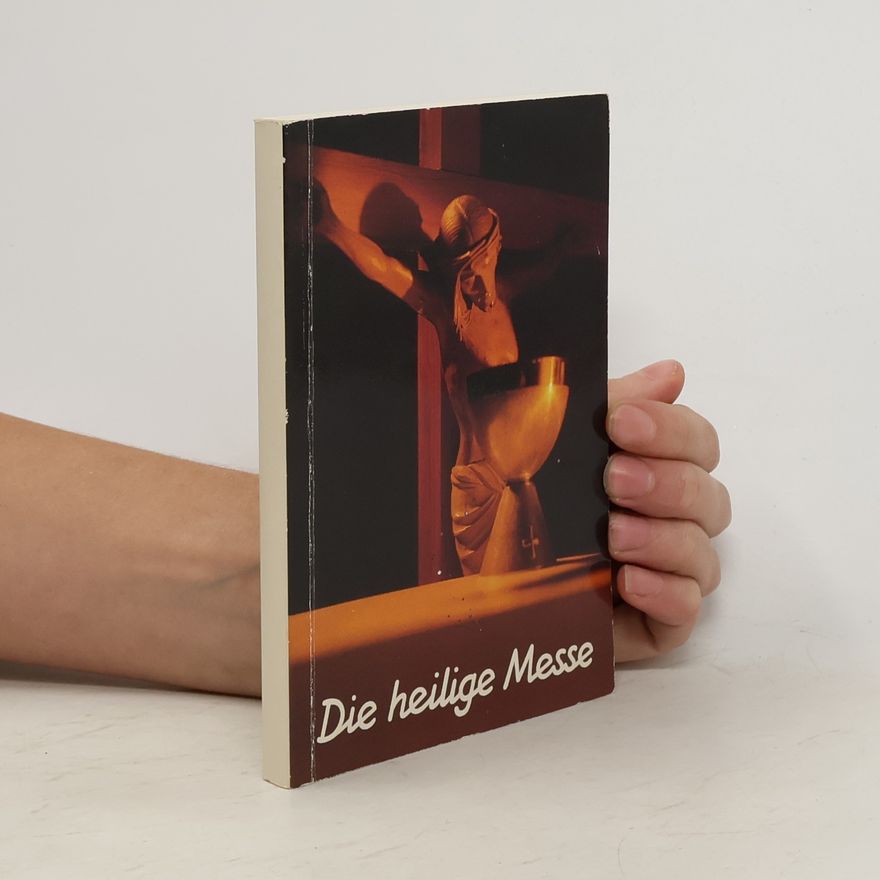 Herbert Madinger Die heilige Messe