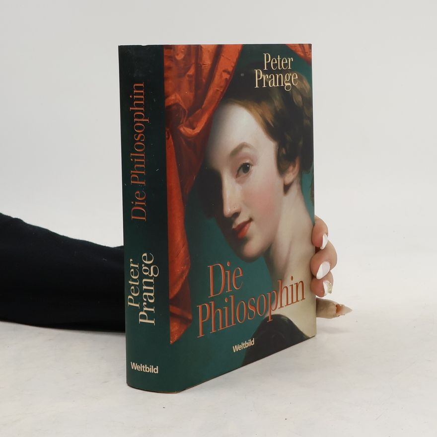 Peter Prange Die Philosophin