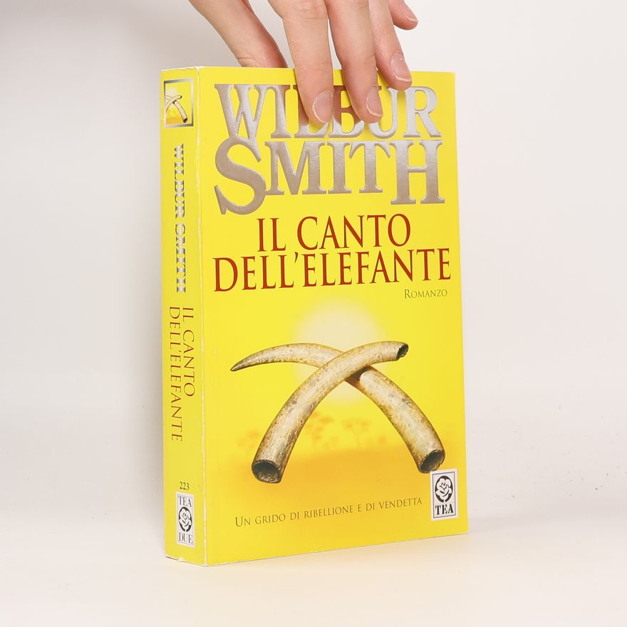 Wilbur A. Smith Il Canto Dell'Elefante