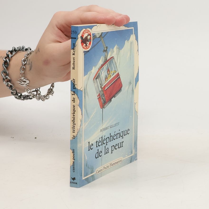 Robert Kellett Le téléphérique de la peur