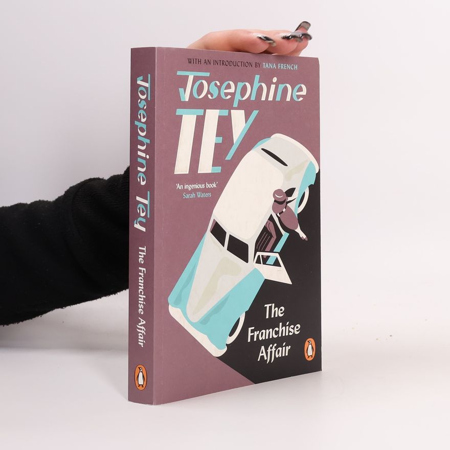 Josephine Tey The Franchise Affair