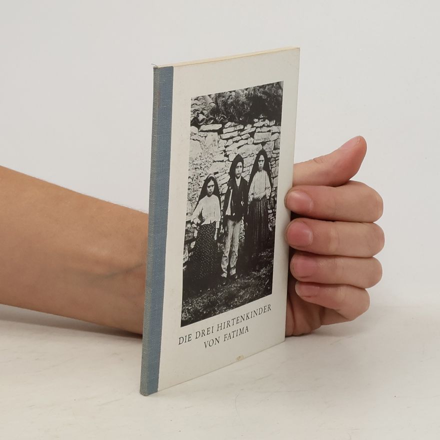 Collectif d'auteurs Die drei Hirtenkinder von Fatima