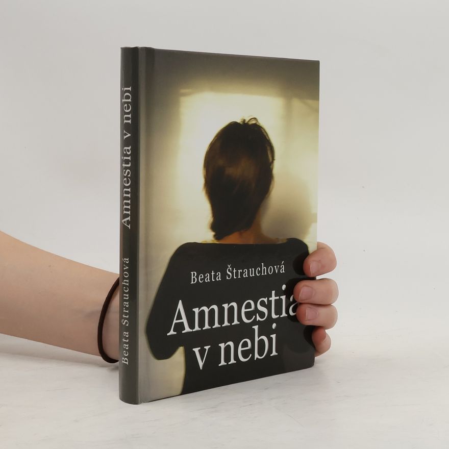 Beata Štrauchová Amnestia v nebi
