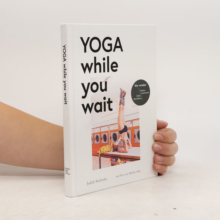 Judith Stoletzky Yoga while you wait