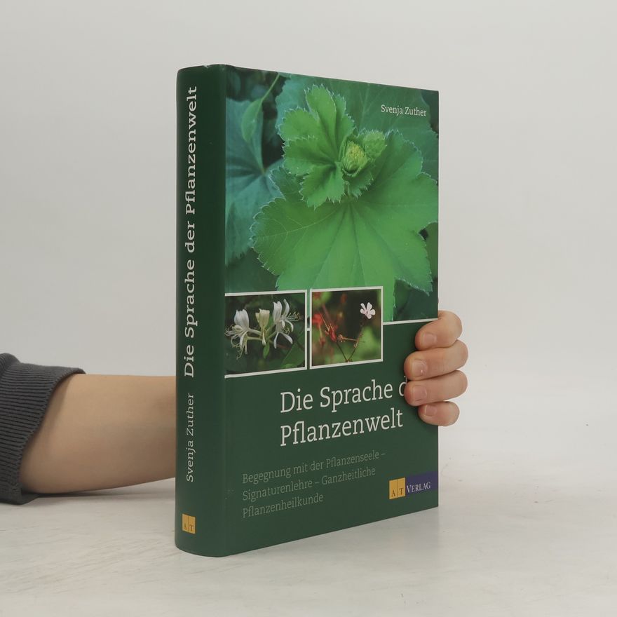 Svenja Zuther Die Sprache der Pflanzenwelt