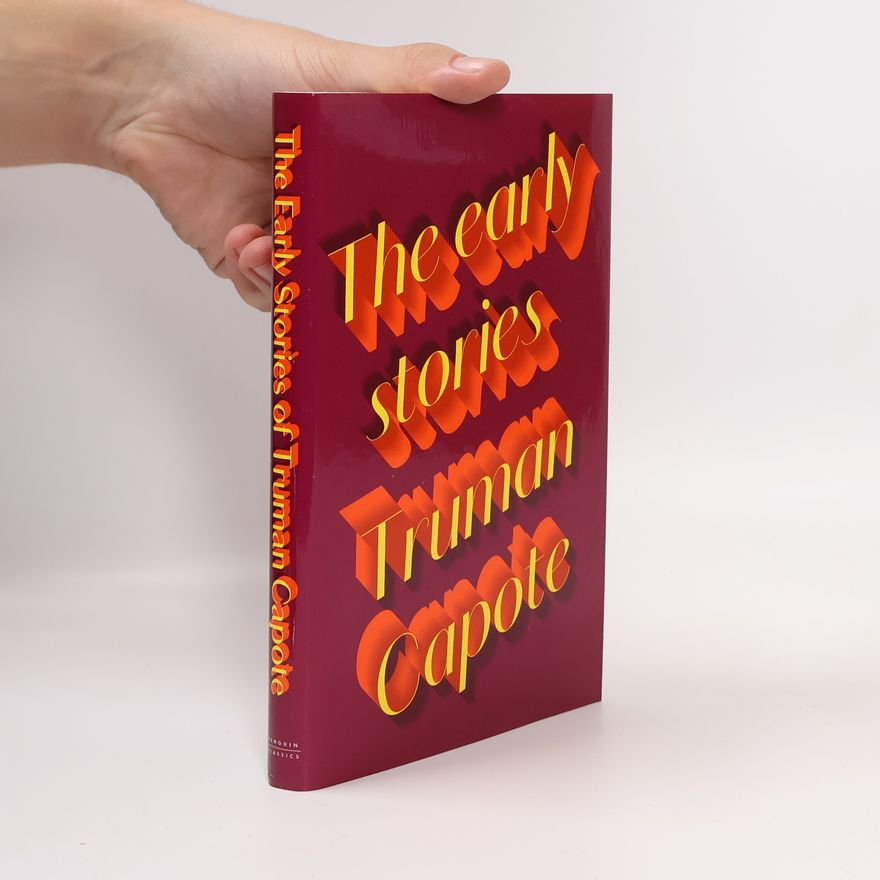 Truman Capote The Early Stories of Truman Capote