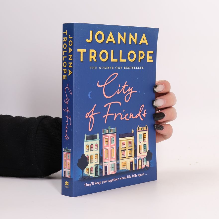Joanna Trollope City of Friends