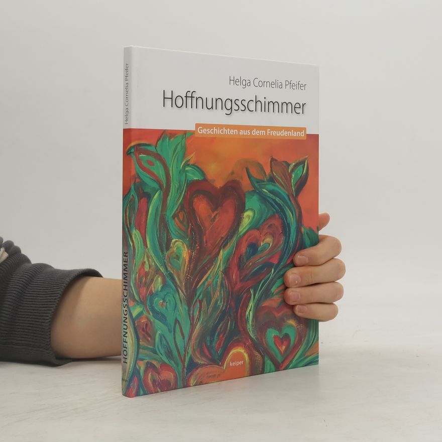 Helga Cornelia Pfeifer Hoffnungsschimmer