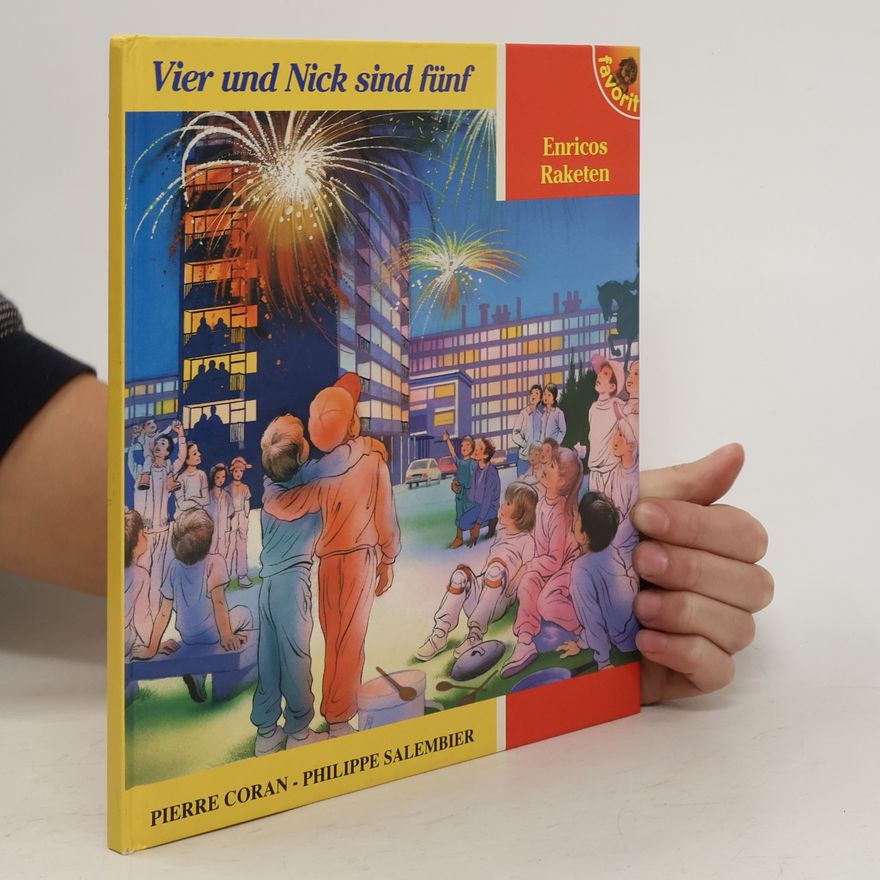 Pierre Coran Vier und Nick sind fünf