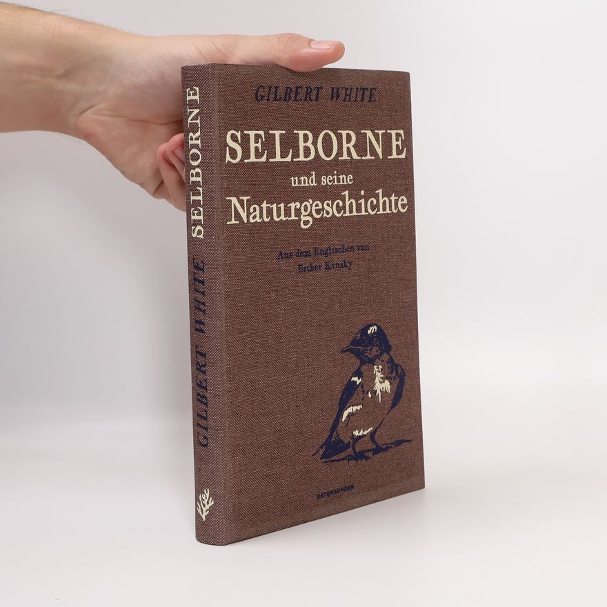 Gilbert White Selborne und seine Naturgeschichte