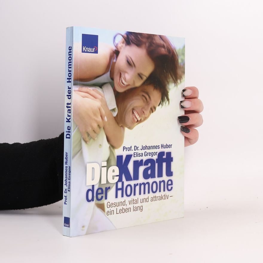 Elisa Gregor Die Kraft der Hormone