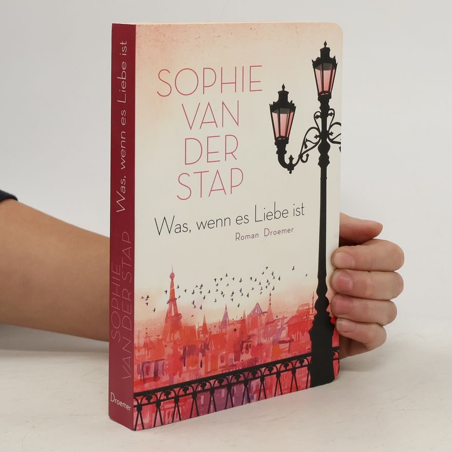 Sophie van der Stap Was, wenn es Liebe ist