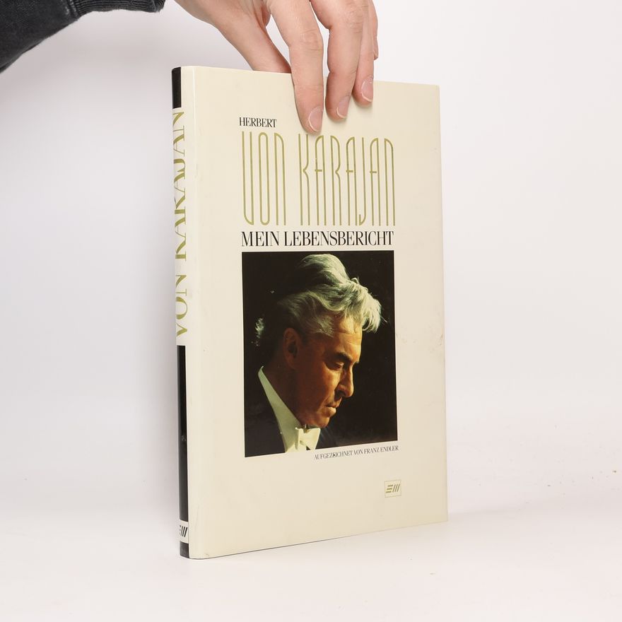 Herbert von Karajan Mein Lebensbericht