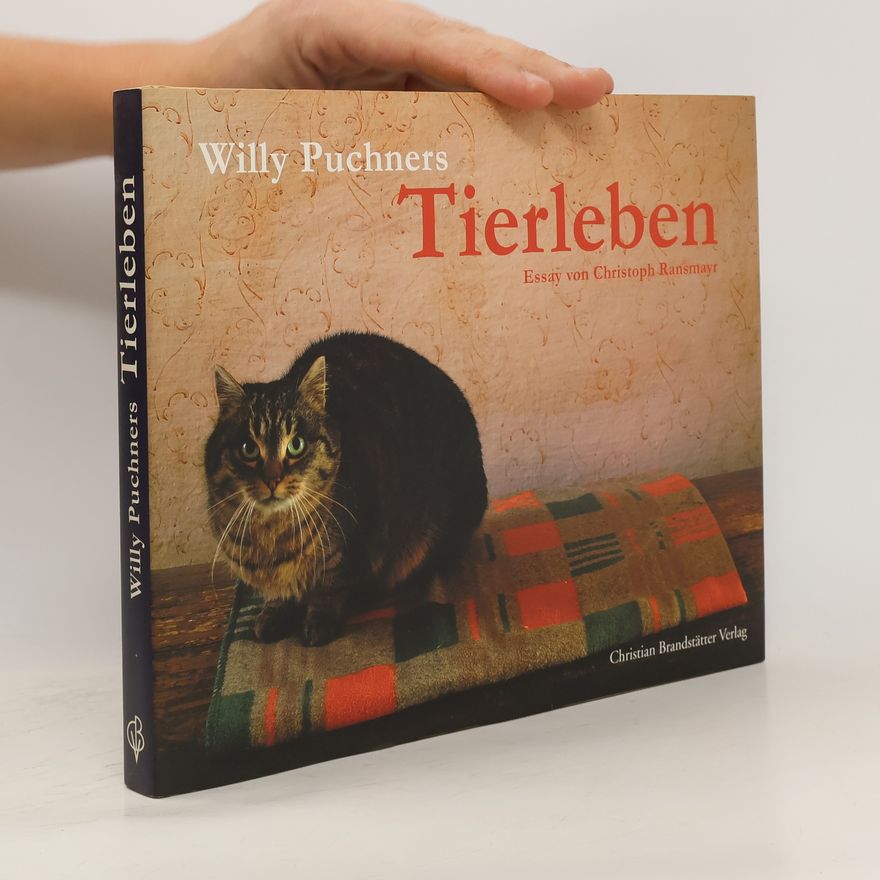 Willy Puchner Willy Puchners Tierleben