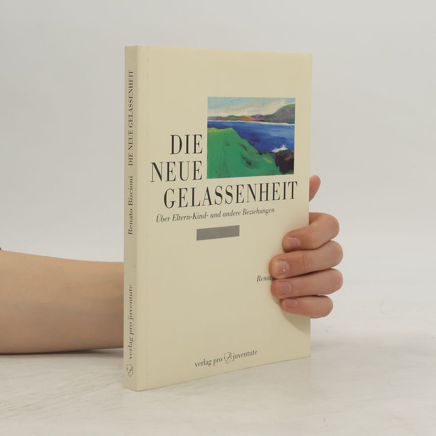 Renato Biscioni Die neue Gelassenheit