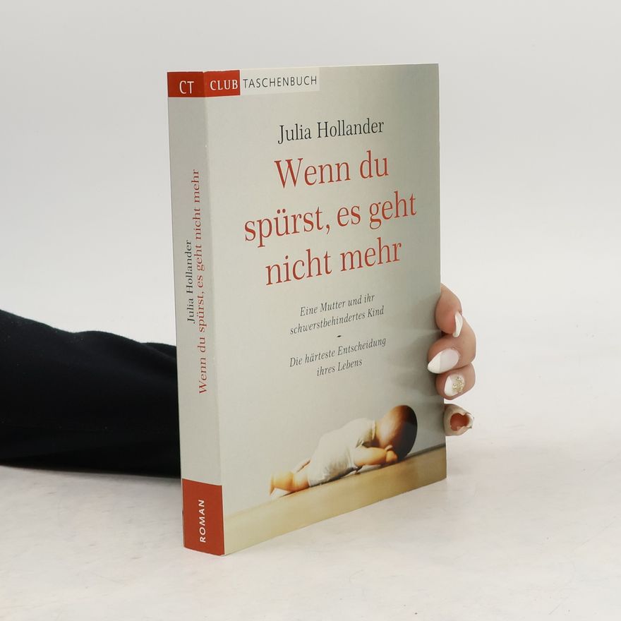 Julia Hollander Wenn du spürst, es geht nicht mehr