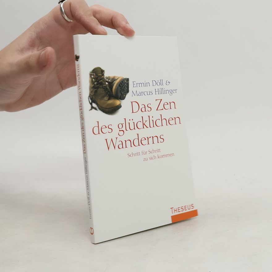 Ermin Döll Das Zen des glücklichen Wanderns