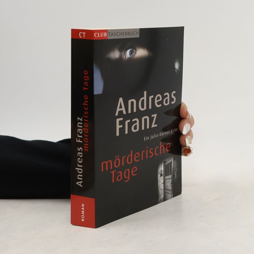 Andreas Franz Mörderische Tage
