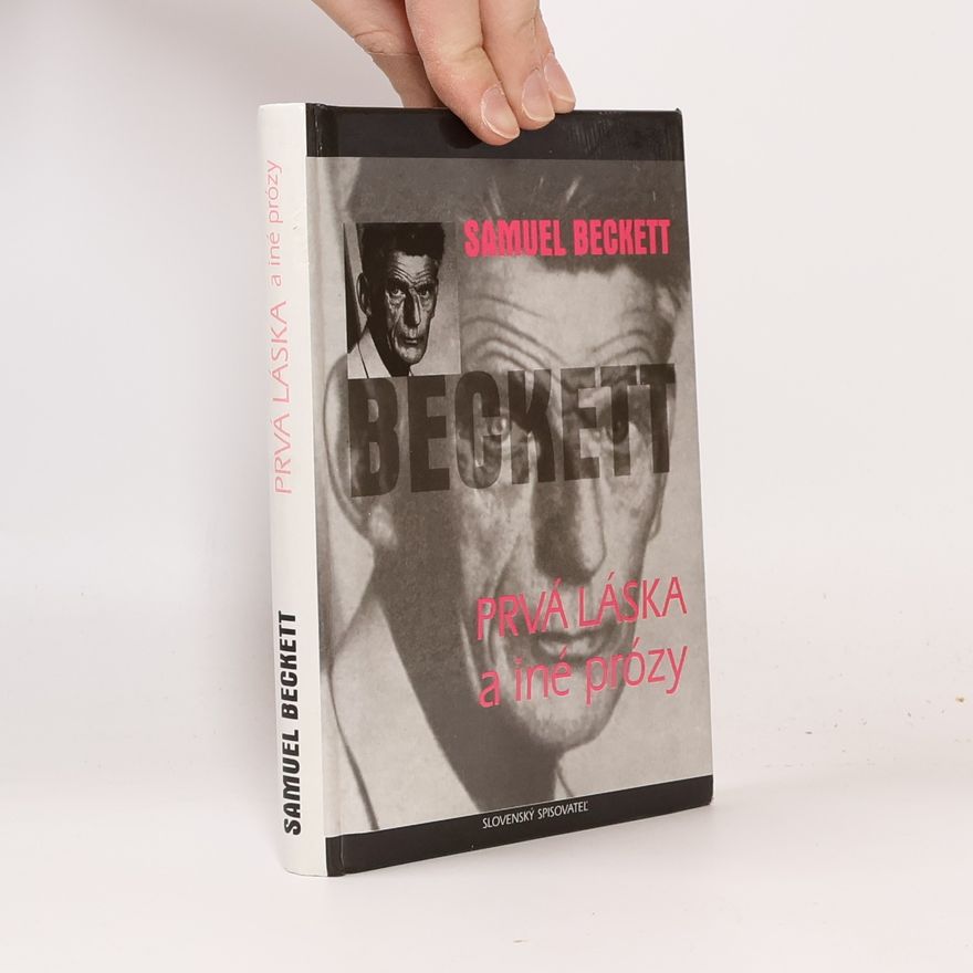 Samuel Beckett Prvá láska a iné prózy