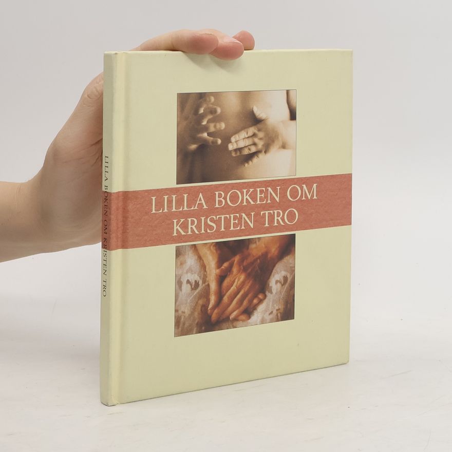 Autorenkollektiv Lilla boken om kristen tro