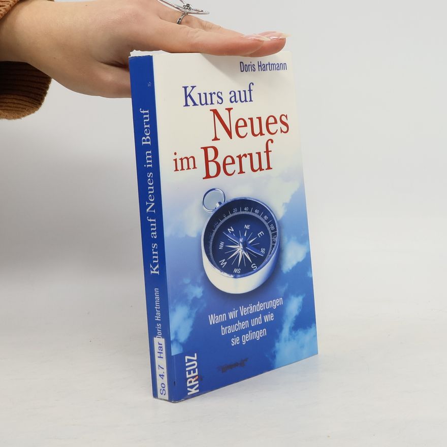 Doris Hartmann Kurs auf Neues im Beruf