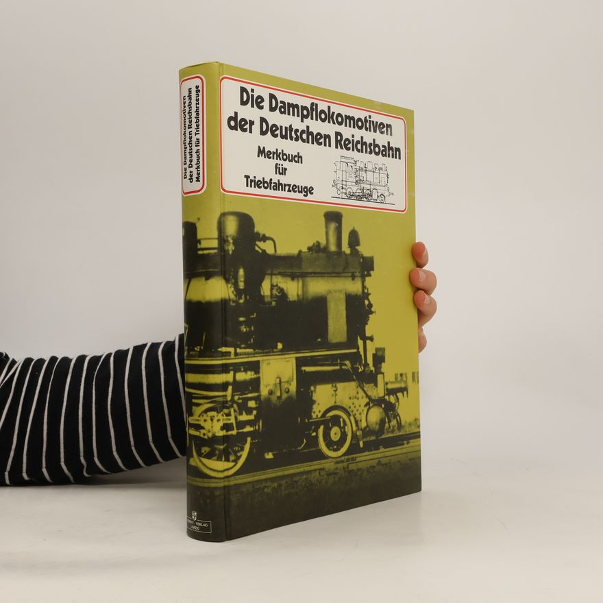 Kolektív autorov Die Dampflokomotiven der Deutschen Reichsbahn
