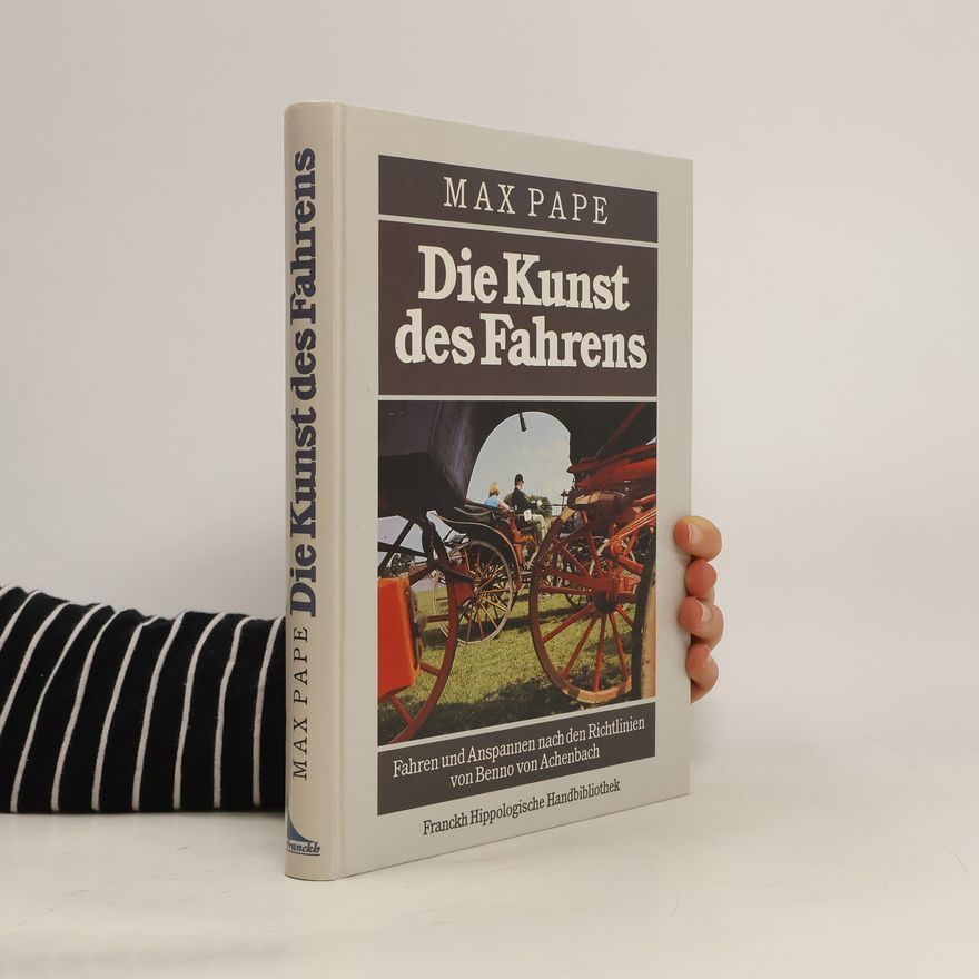 Max Pape Die Kunst des Fahrens