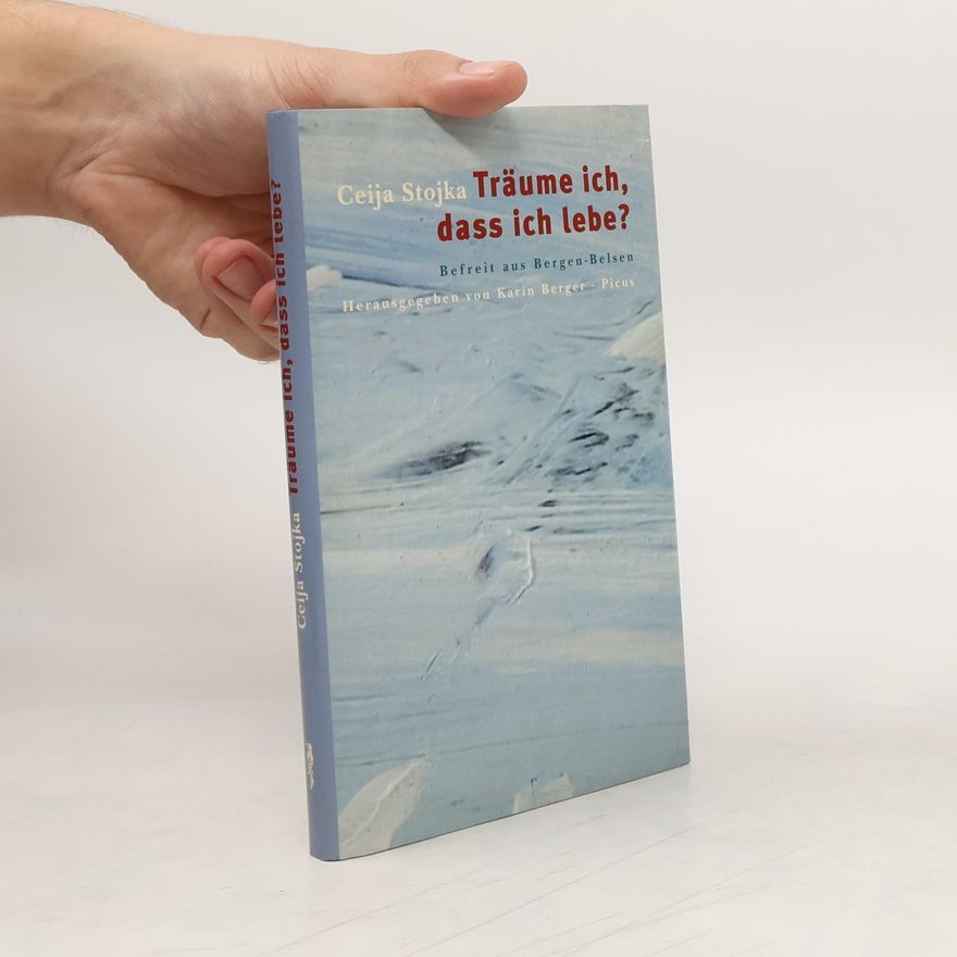 Ceija Stojka Träume ich, dass ich lebe?