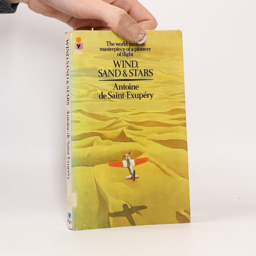 Antoine de Saint-Exupéry Wind, Sand, and Stars