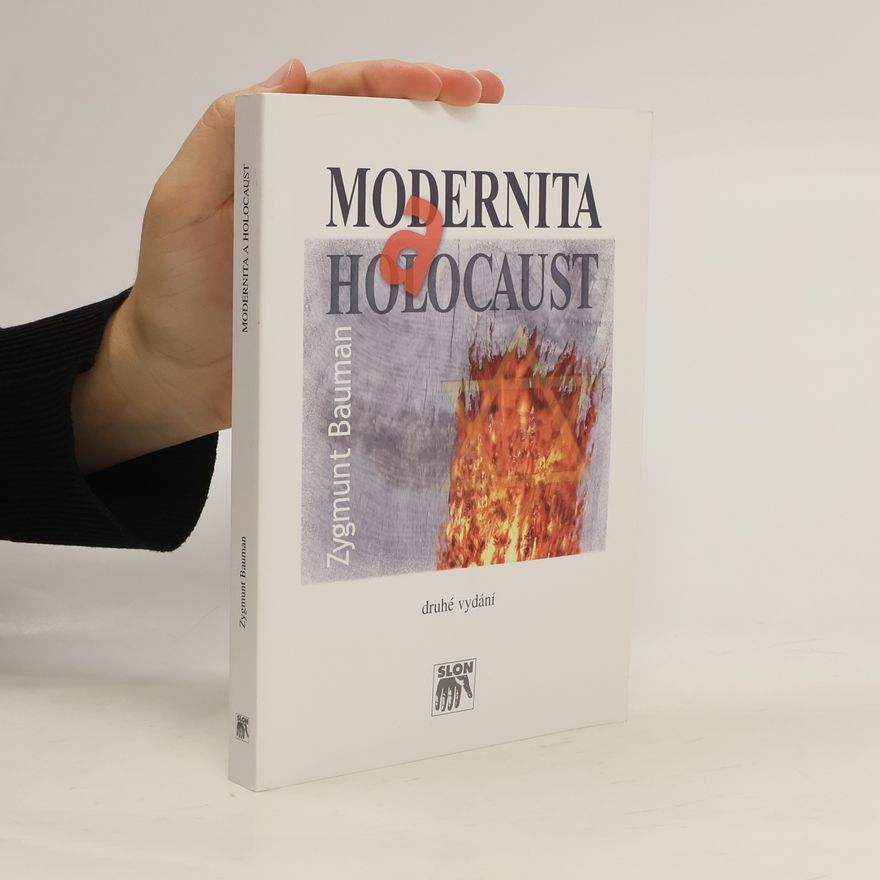 Zygmunt Bauman Modernita a holocaust