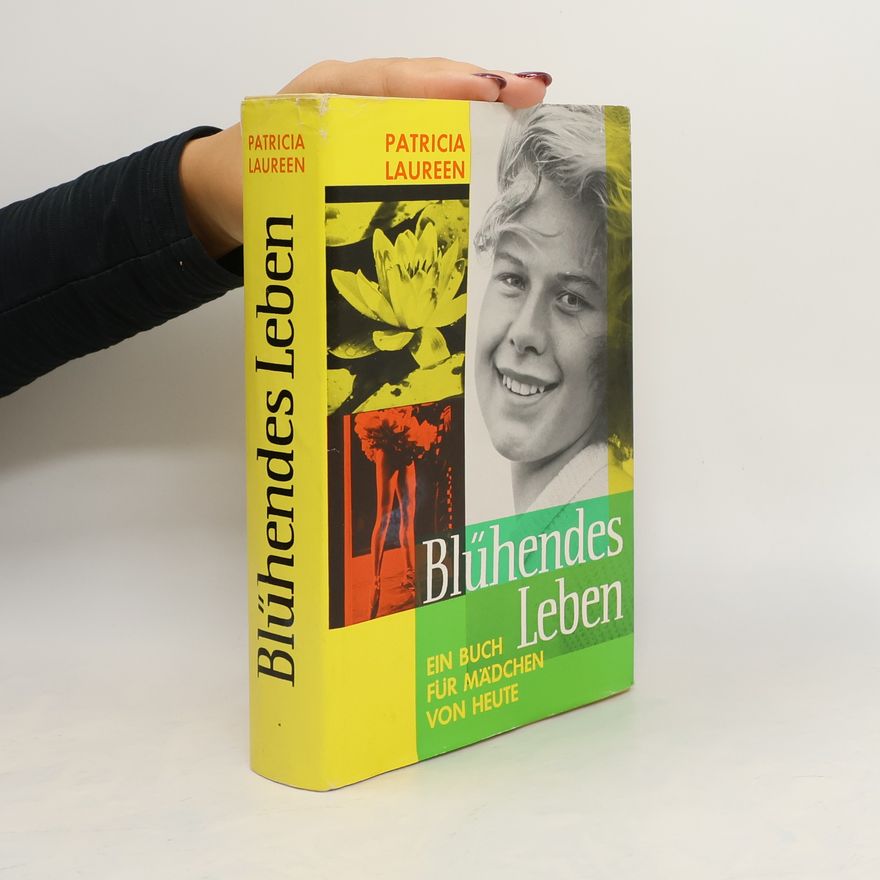 Patricia Laureen Blühendes Leben