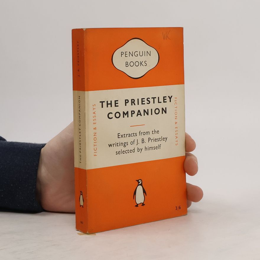 J. B. Priestley The Priestley Companion