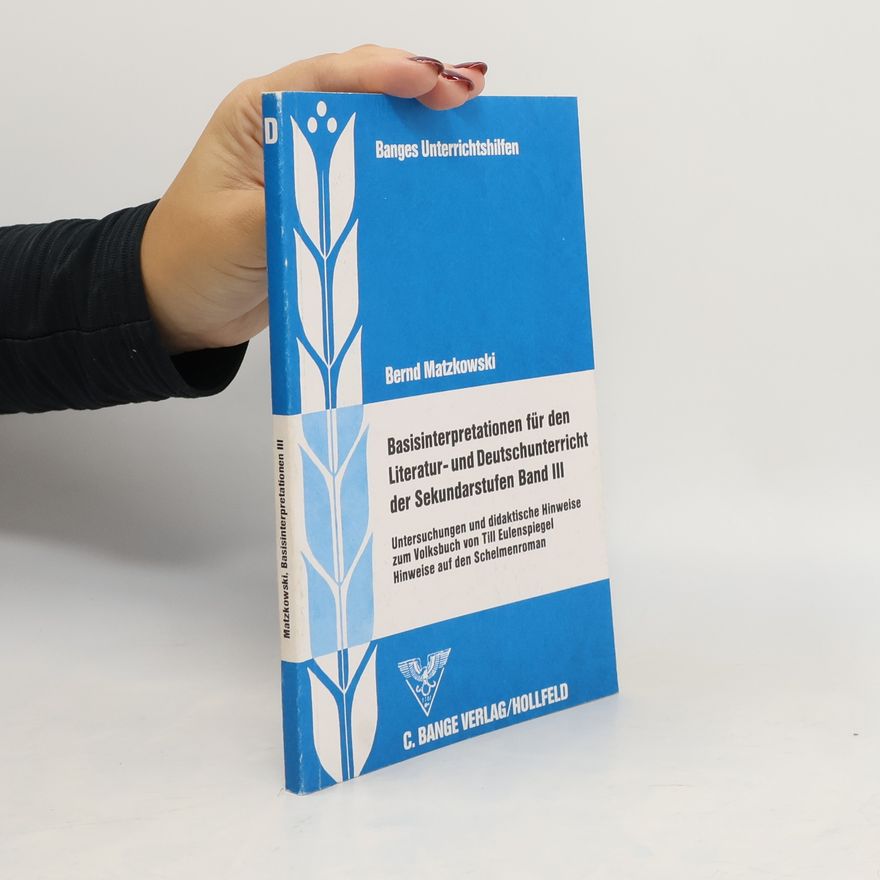 Bernd Matzkowski Basisinterpretationen für den Literatur- und Deutschunterricht der Sekundarstufen