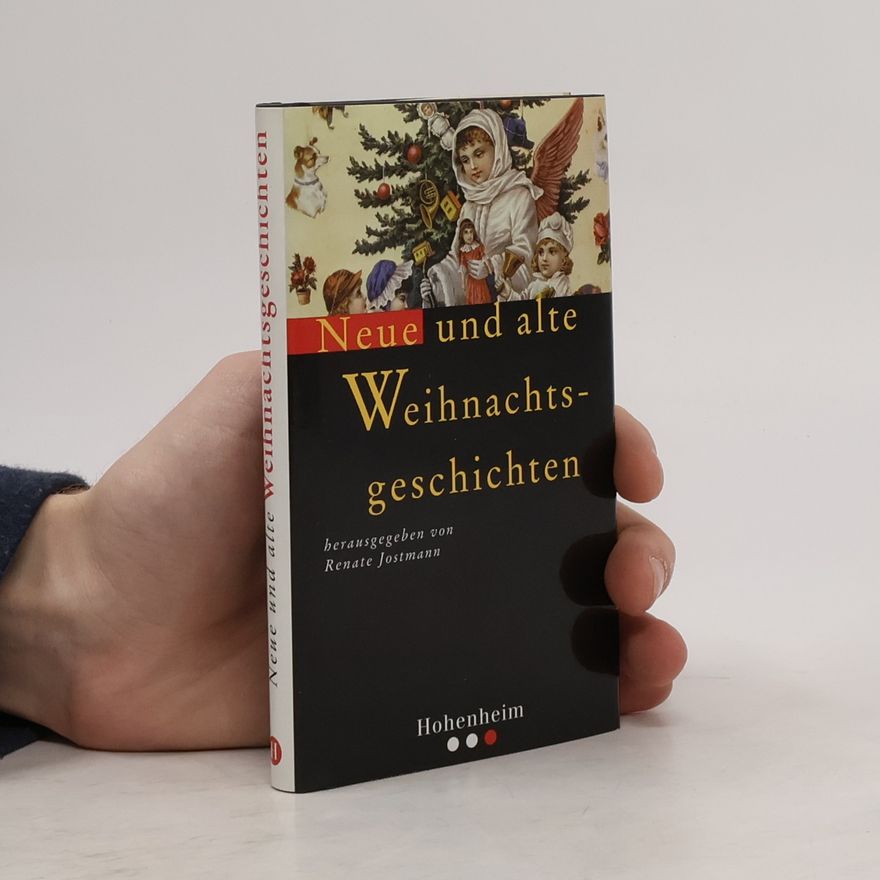 Renate Jostmann Neue und alte Weihnachtsgeschichten