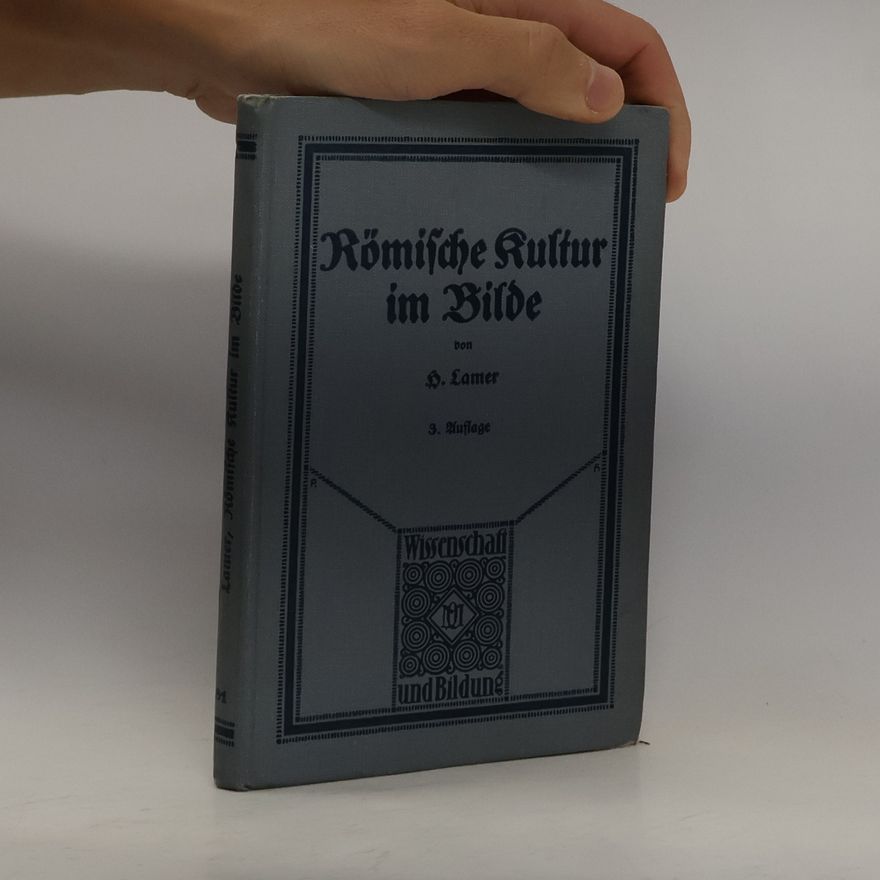 Martin H. Lamers Römische Kultur im Bilde