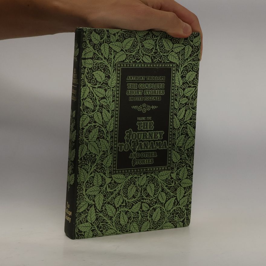 Anthony Trollope The Complete Short Stories 5. The Journey to Panama