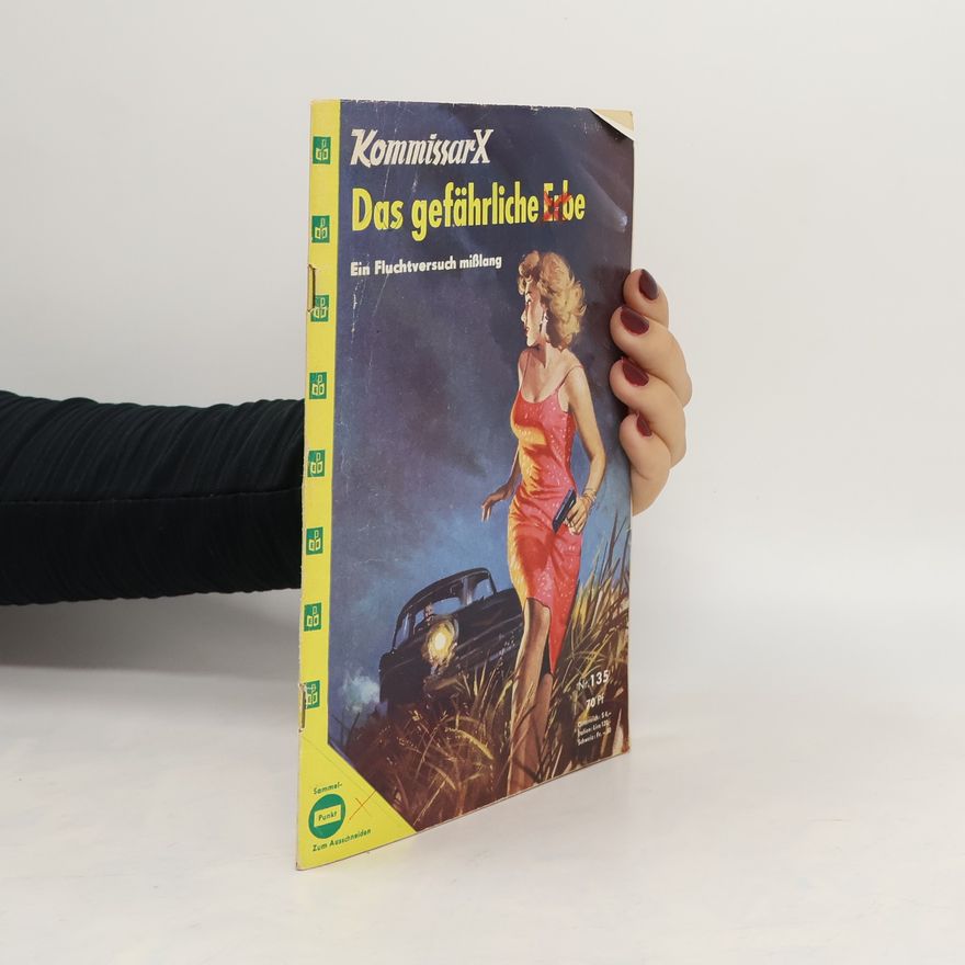 Autorenkollektiv Kommissar X 135. Das gefährliche Erbe