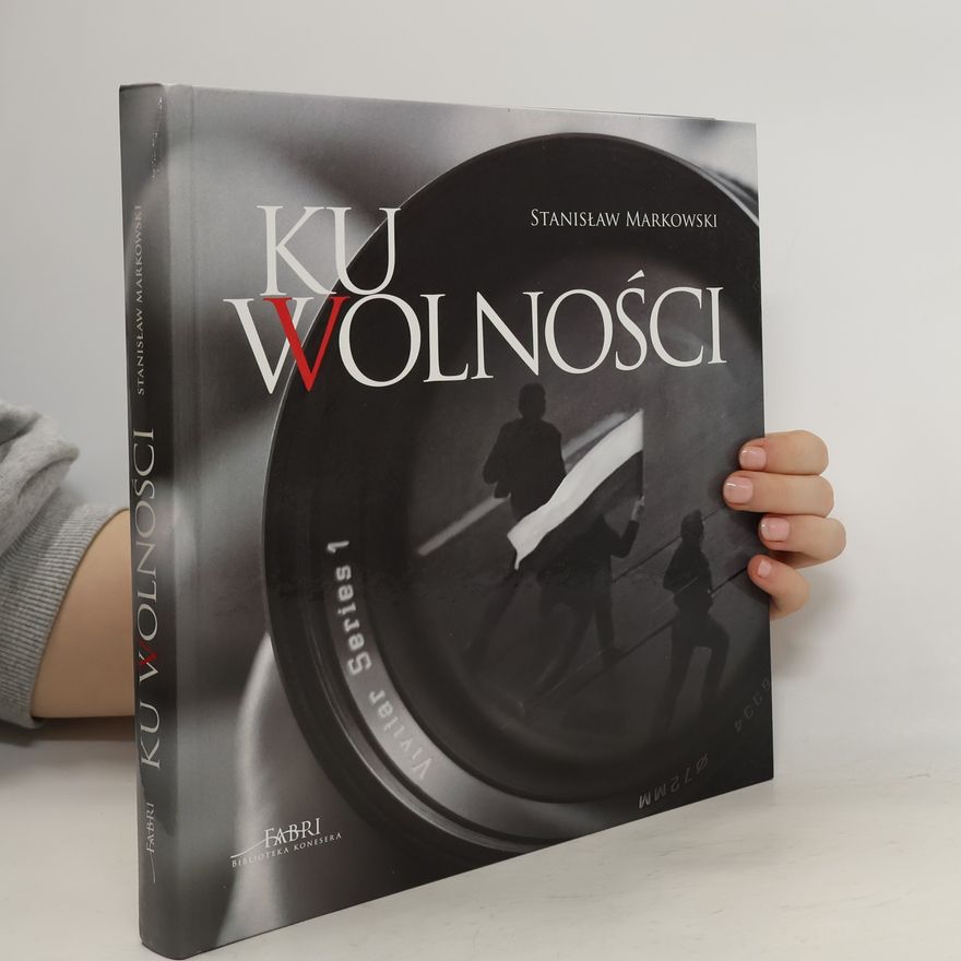 Markowski Stanisław Ku wolności Album