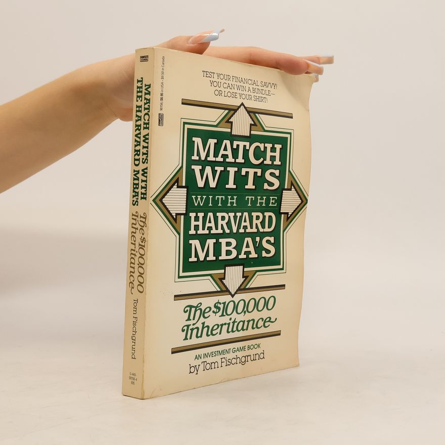 Tom Fischgrund Match Wits with the Harvard MBA's