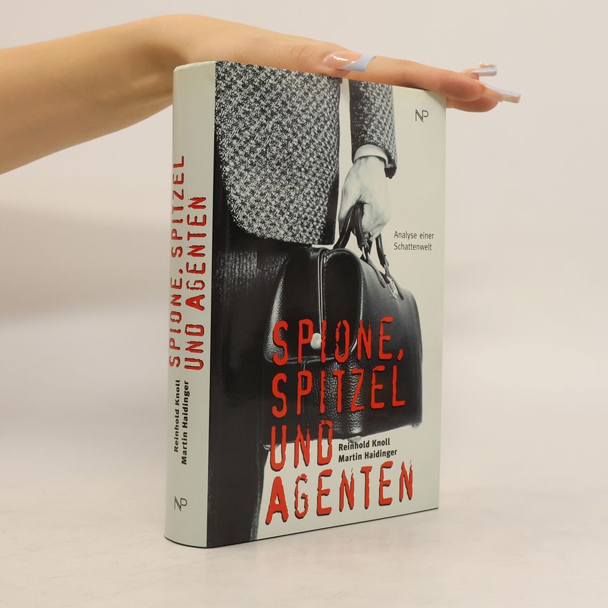 Reinhold Knoll Spione, Spitzel und Agenten