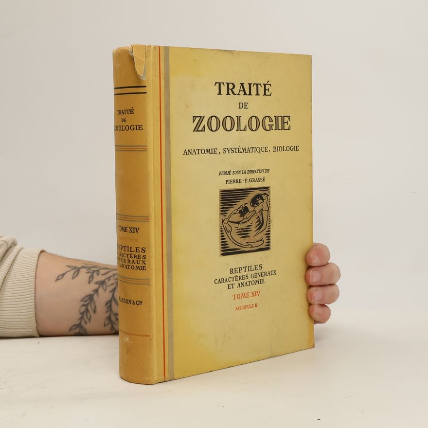 Pierre-P. Grassé Traité de Zoologie XIV. Fascicule II.